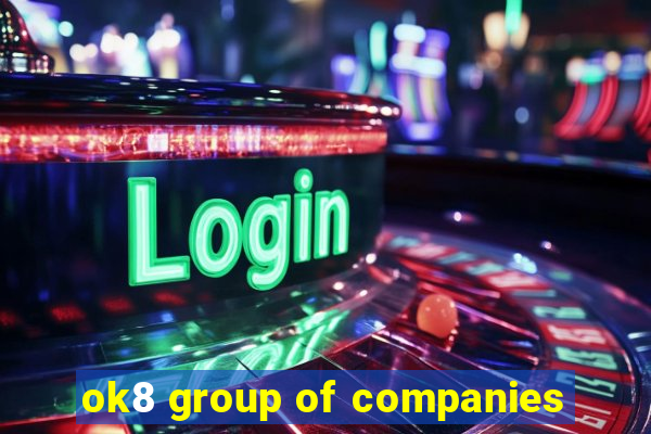 ok8 group of companies